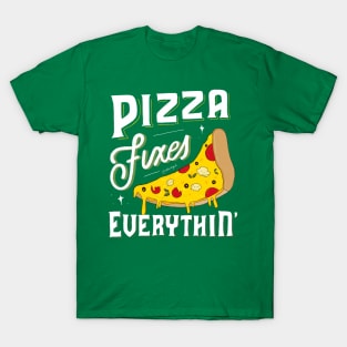 Pizza Fixes Everything T-Shirt